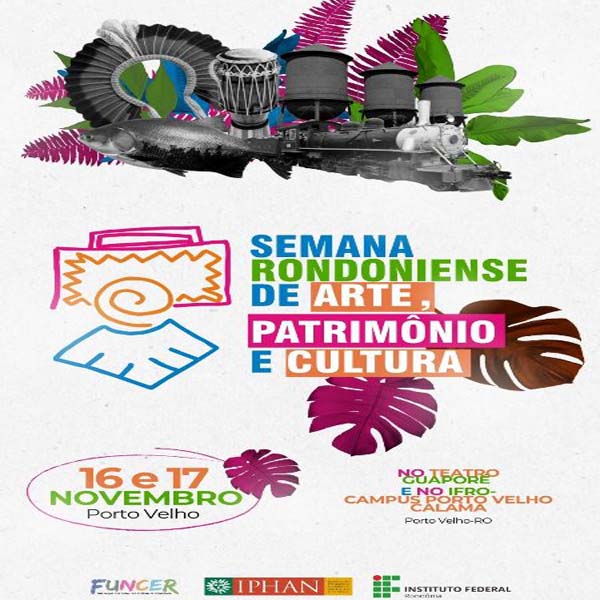 IFRO e IPHAN promovem evento de Arte, Patrimônio e Cultura