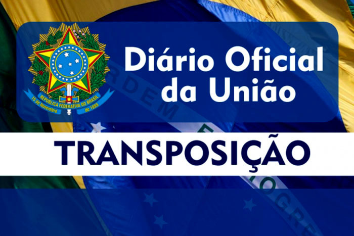 TRANSPOSIÇÃO - Nova lista de servidores beneficiados é publicada no Diário Oficial