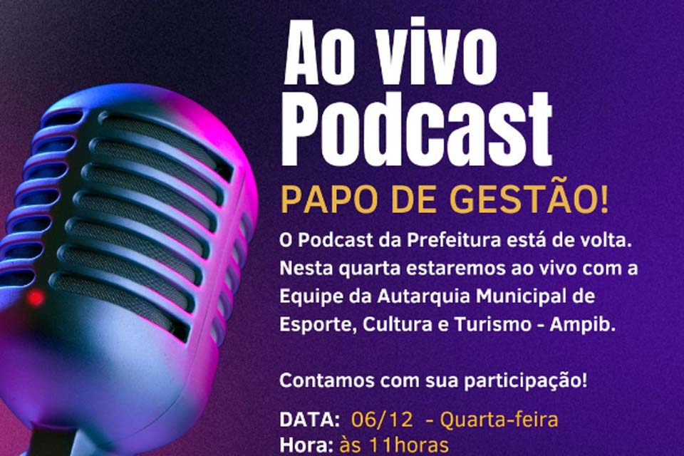 Podcast da Prefeitura de Pimenta Bueno está de volta com a equipe da Autarquia Municipal de Esporte, Cultura e Turismo