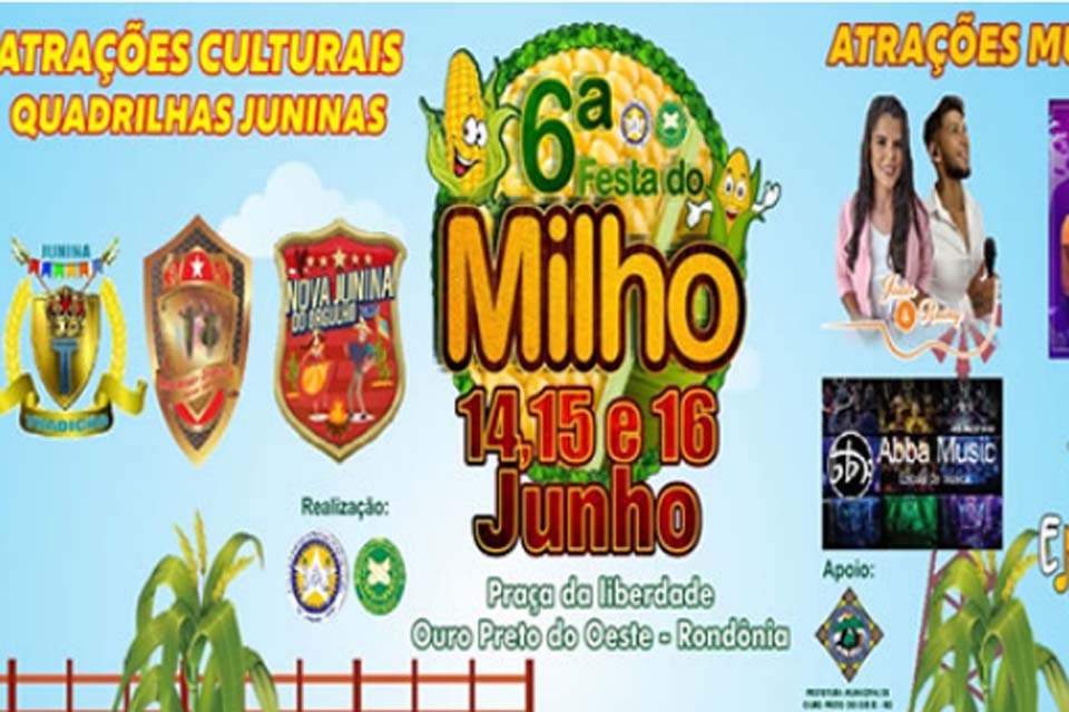 6ª Festa do Milho acontece nesta sexta, sábado e domingo na Estância Turística de Ouro Preto do Oeste