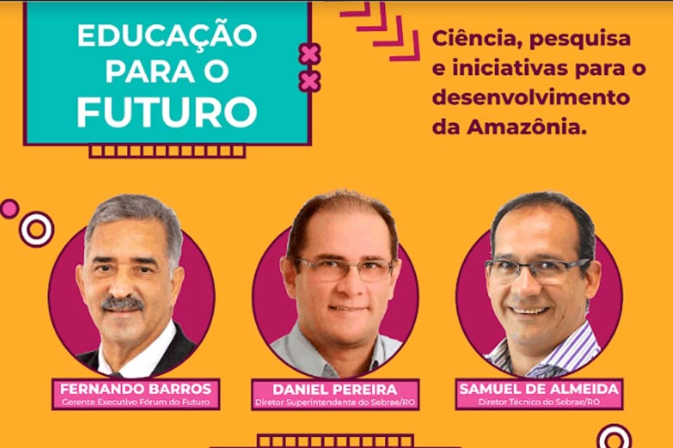 Educação para o futuro é o destaque em evento do Sebrae