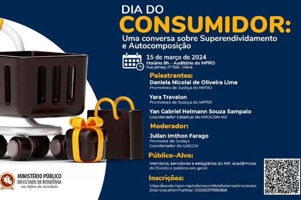 Ministério Público de Rondônia-MP/RO realiza evento em alusão ao Dia Mundial do Consumidor na sexta-feira (15/3)