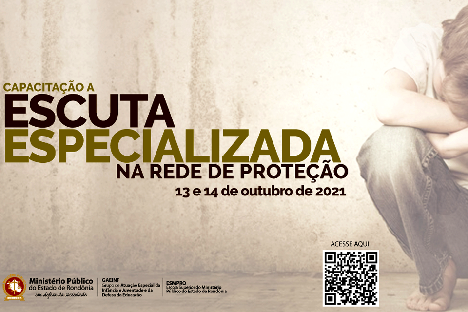 Inscrições abertas para a capacitação “A Escuta Especializada na Rede de Proteção”