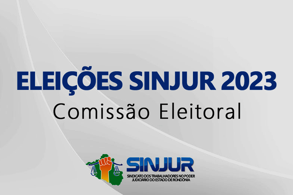 SINJUR informa sobre a alteração da data das eleições e a homologação das Chapas 1 e 2 em sua integralidade