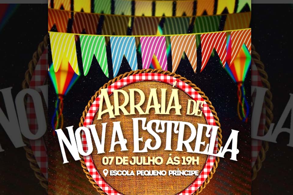 Nova Estrela e Região terão arraiá cultural nesta sexta-feira