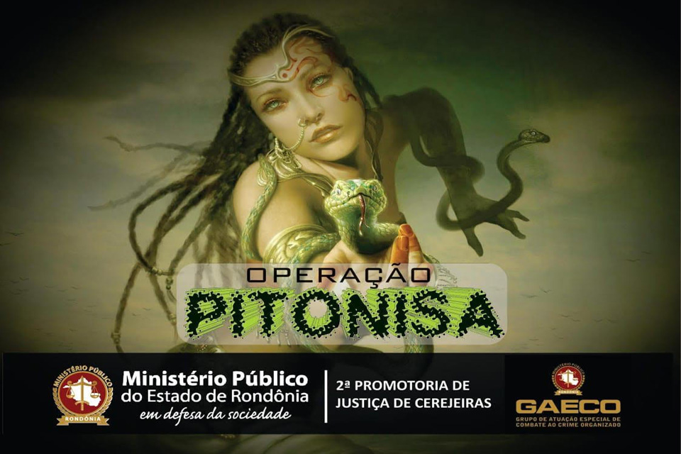 Ministério Público de Rondônia deflagra Operação Pitonisa