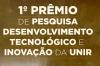 UNIR lança 1ª edição do Prêmio de Pesquisa, Desenvolvimento Tecnológico e Inovação