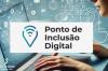 Pontos de Inclusão Digital facilitam acesso ao cidadão à Justiça do Trabalho