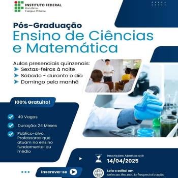 Campus Vilhena abre inscrições para Pós-Graduação em Ensino de Ciências e Matemática 