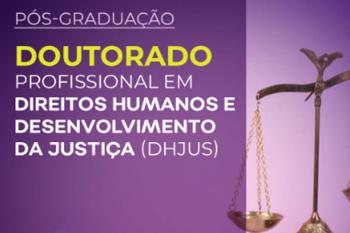 Doutorado Profissional em Direitos Humanos e Desenvolvimento da Justiça abre seleção para turma 2025