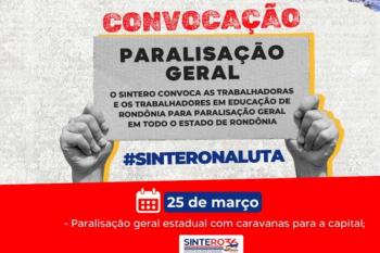 SINTERO convoca categoria para mobilização estadual em 25 de março; paralisação contará com caravanas das 11 regionais