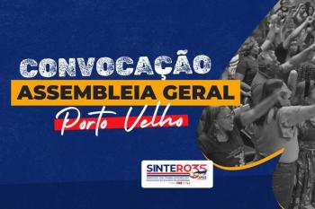 SINTERO convoca trabalhadoras/es municipais para Assembleia Geral Extraordinária em Porto Velho