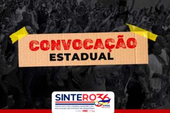 SINTERO convoca categoria estadual para assembleia nesta sexta-feira, 7 de fevereiro