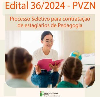 Campus Porto Velho Zona Norte abre edital para contratação de estagiários de Pedagogia