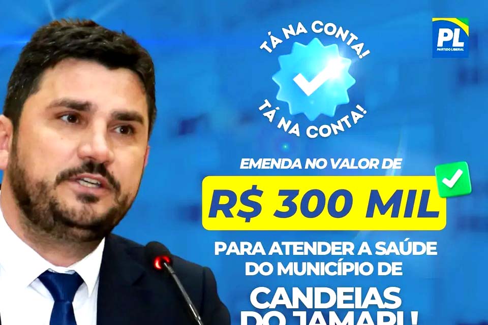 Deputado Jean Mendonça destina R$ 300 mil para a Saúde do município de Candeias do Jamari