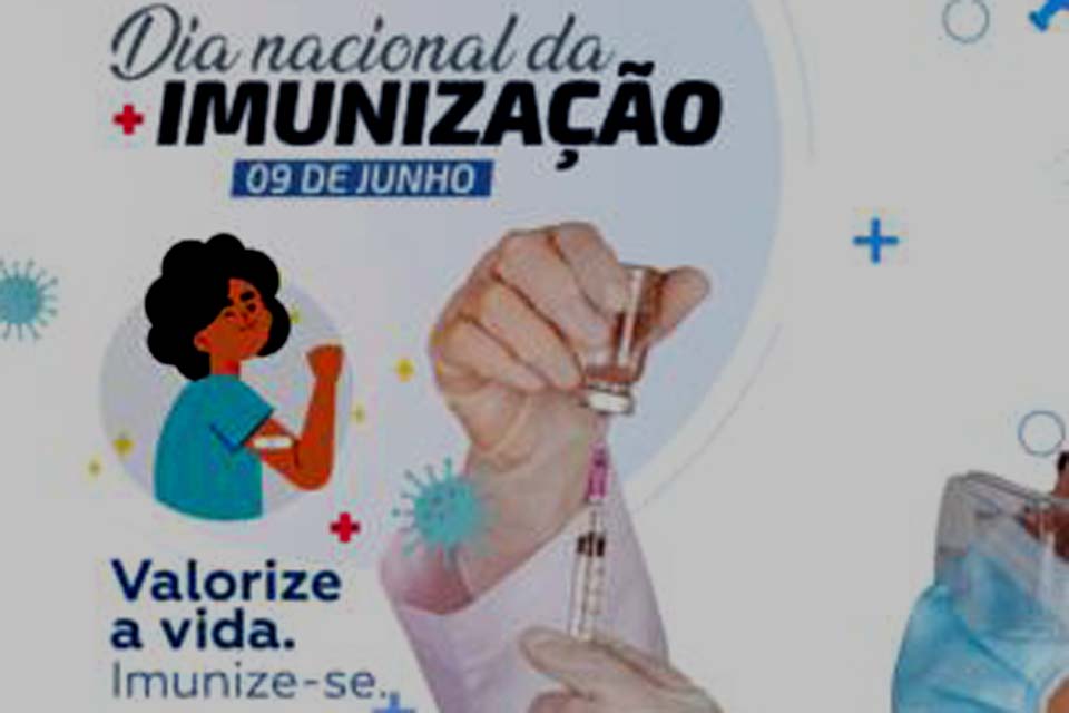 Dia Nacional da Imunização: AROM celebra a data reforçando a conscientização com ações expoentes em todo o Estado