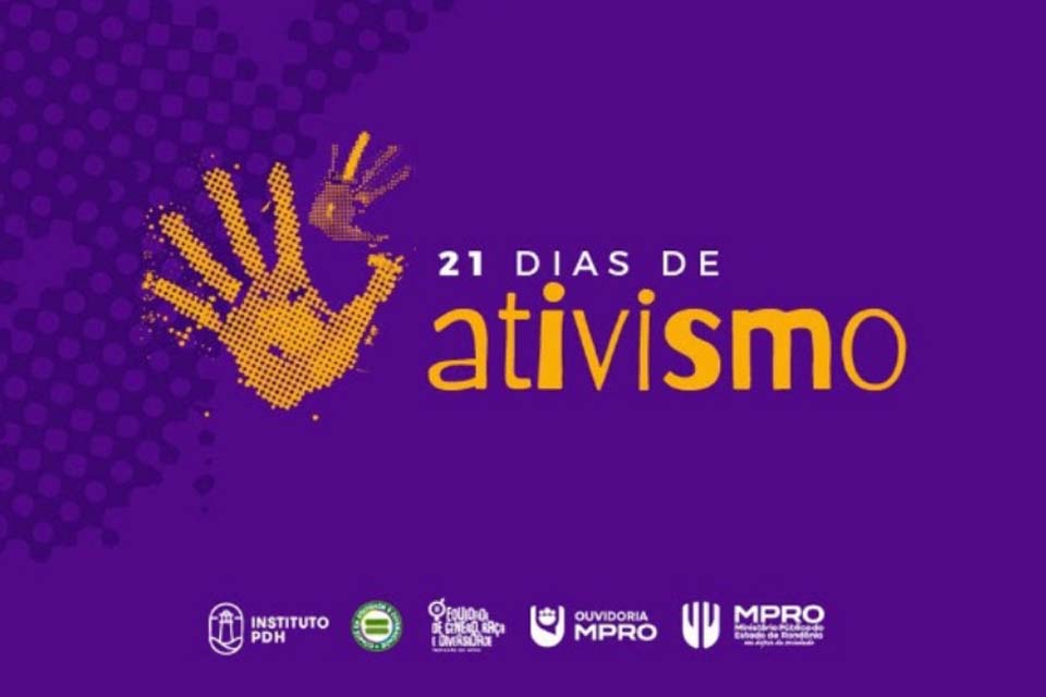 Palestras marcam campanha “21 Dias de Ativismo” do Ministério Público de Rondônia