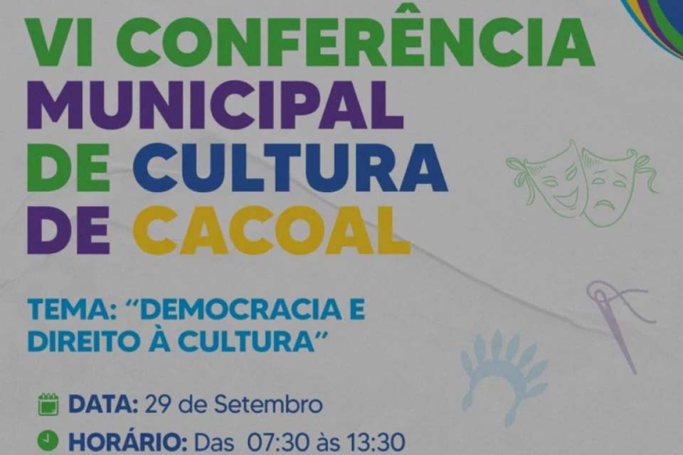 Cacoal sedia Conferência Municipal de Cultura neste próximo sábado (30)