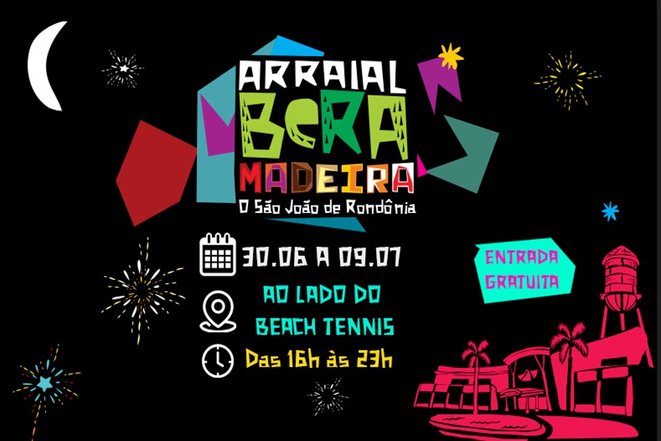 Arraial Beramadeira - O São João de Rondônia começa nesta sexta-feira (30) no Porto Velho Shopping