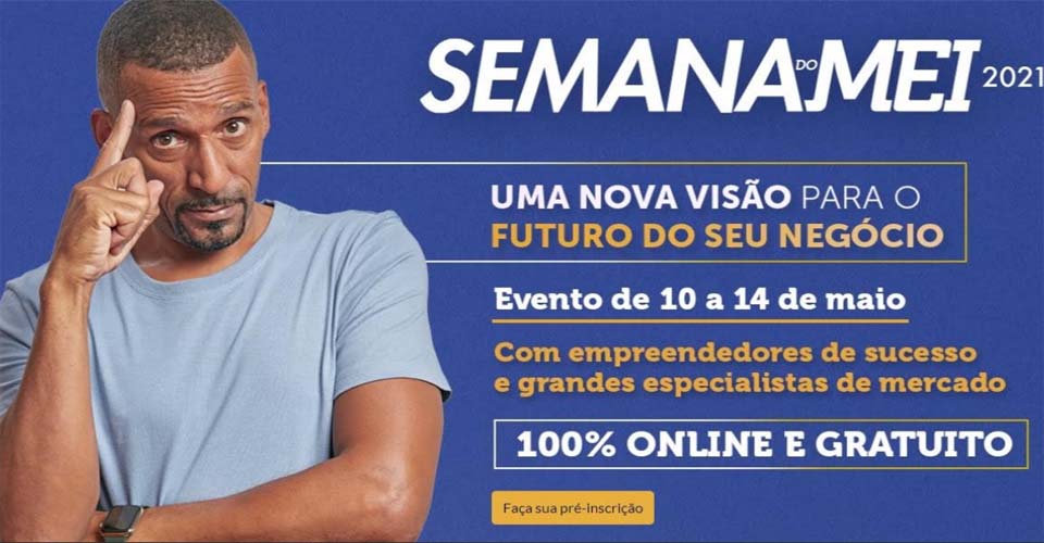 Semana do MEI 2021 será totalmente on line, de 10 a 14 de maio