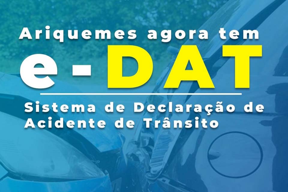 e - DAT Sistema de Declaração de Acidente de Trânsito já é realidade