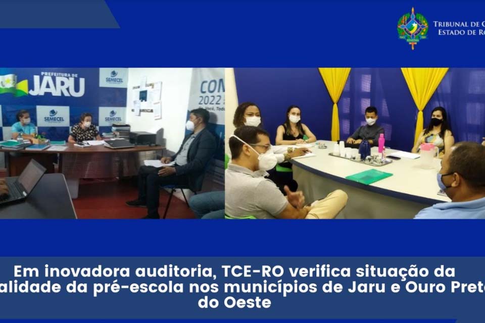 Em inovadora auditoria, TCE verifica situação da qualidade da pré-escola em municípios de Rondônia 