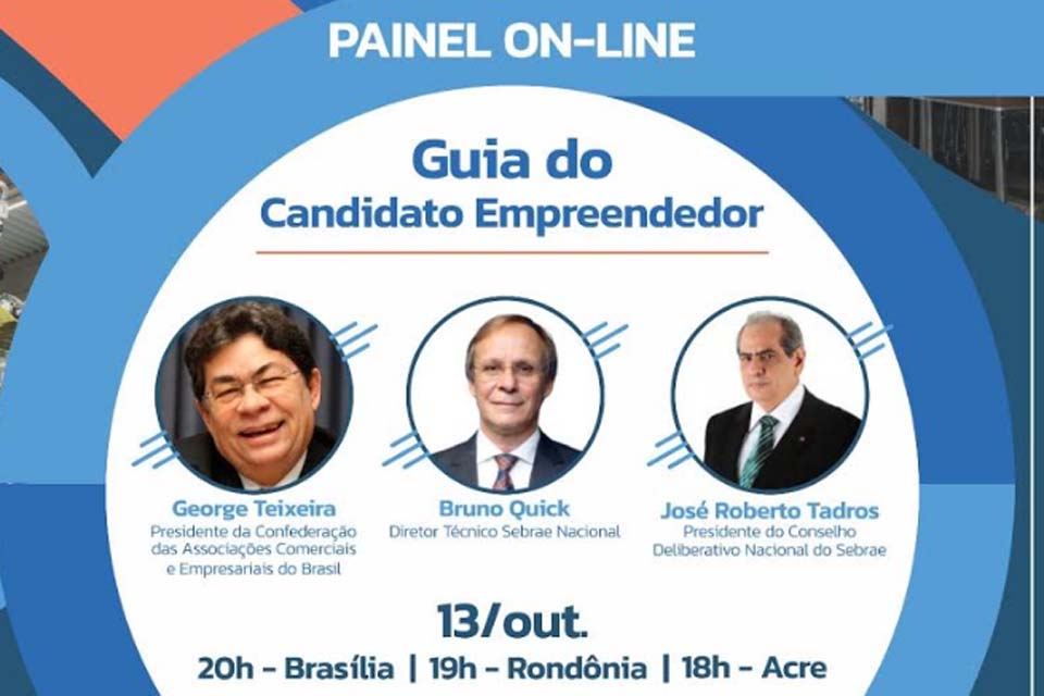 Sebrae lança Guia do Candidato Empreendedor em painel on line