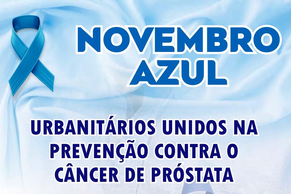 SINDUR - Urbanitários de Rondônia Unidos na prevenção contra o câncer da próstata