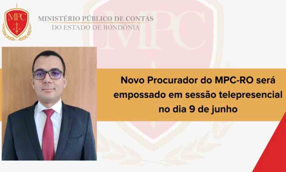 Toma posse nesta quarta-feira (9/6) o novo Procurador do MPC-RO 