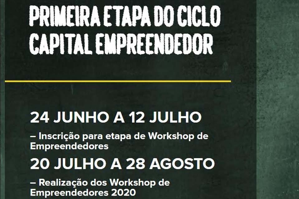 Prorrogadas as inscrições para o Programa Capital Empreendedor até 12 de julho