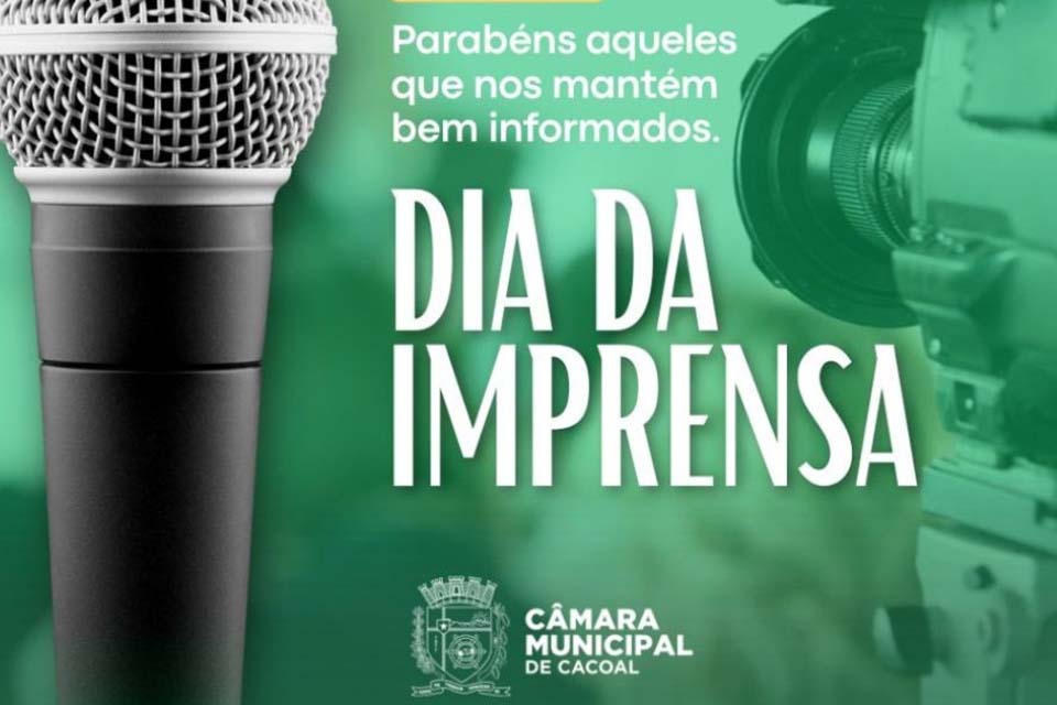 Câmara municipal de Cacoal presta homenagem à imprensa rondoniense