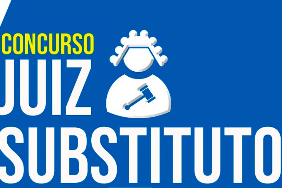 Comissão de concurso para juiz de direito substituto convoca candidatos(as) aprovados(as) na segunda etapa