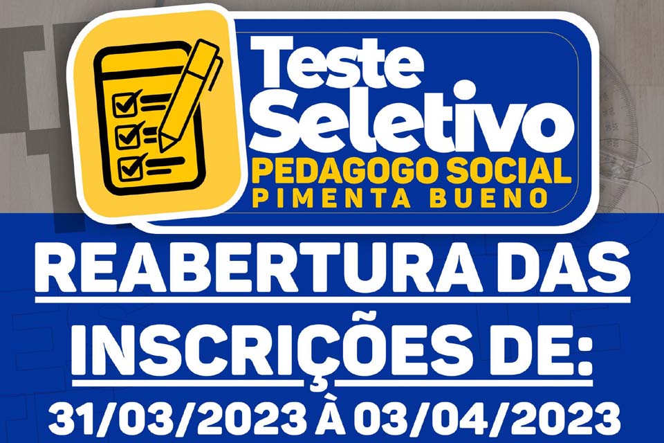 Prefeitura reabre o prazo de teste seletivo para Pedagogo Social