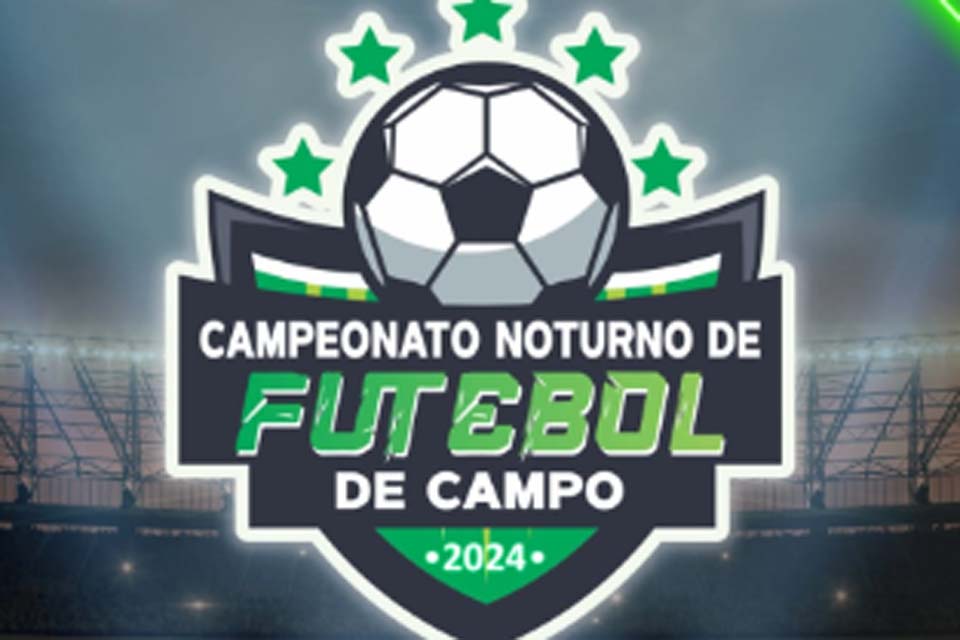 Abertas inscrições para o Campeonato Noturno de Futebol de Campo em Rolim de Moura