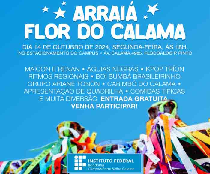 Arraiá “Flor do Calama” promete uma noite de festa popular