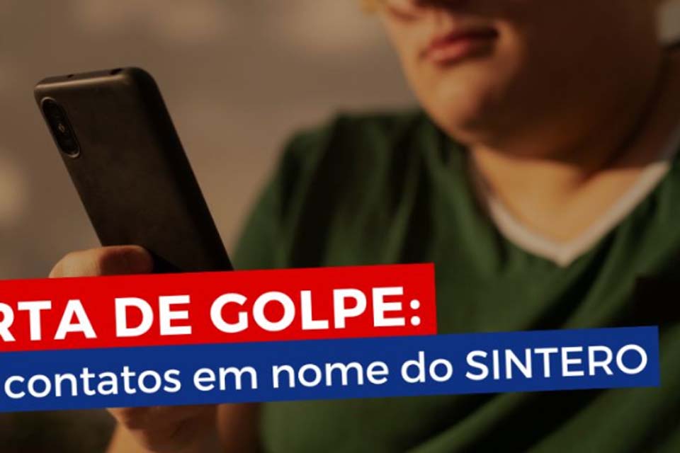 SINTERO alerta filiadas e filiados sobre golpe com tentativas de fraude relacionadas a precatórios