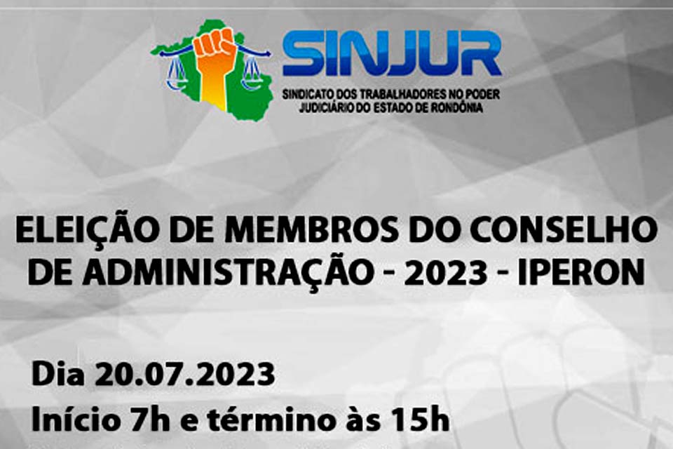 Eleição de membros do Conselho de Administração/2023 do Instituto de Previdência dos Servidores Públicos do Estado de Rondônia-IPERON