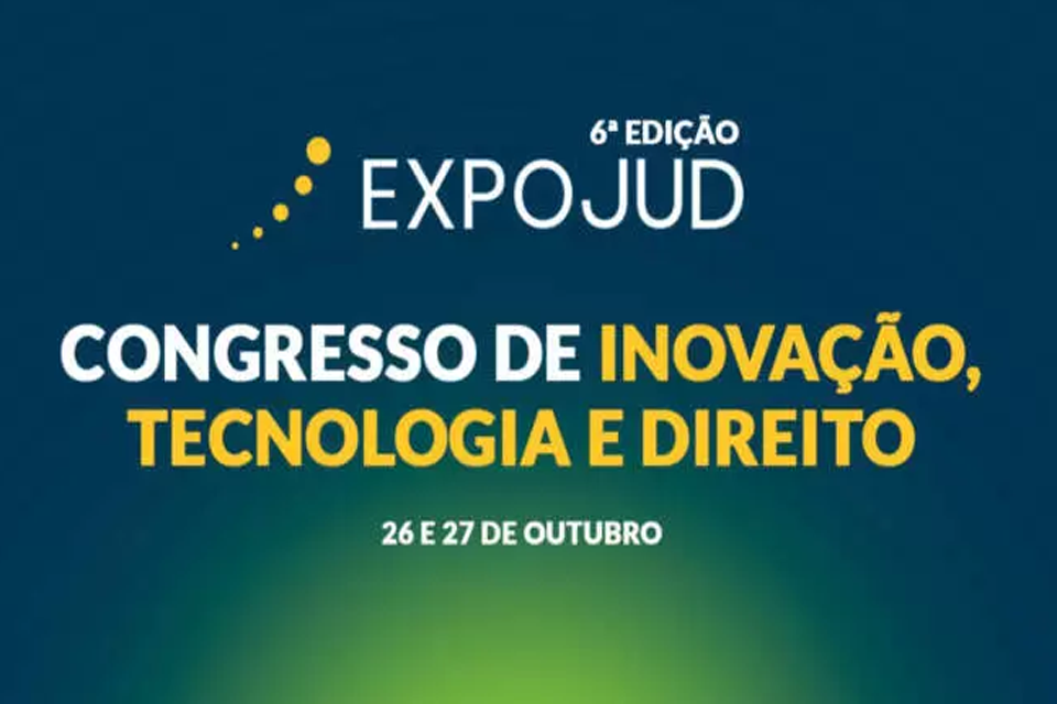 Expojud: congresso de inovação, tecnologia e direito chega à sua 6ª edição