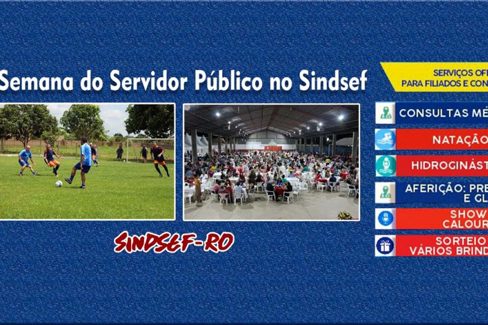 Semana do Servidor Público do SINDSEF-RO terá atividades de Espoorte e Lazer