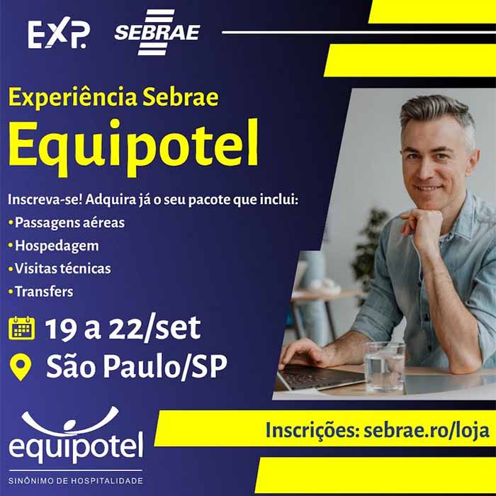 Sebrae RO organiza pacote para viagem técnica ao Equipotel 2023 