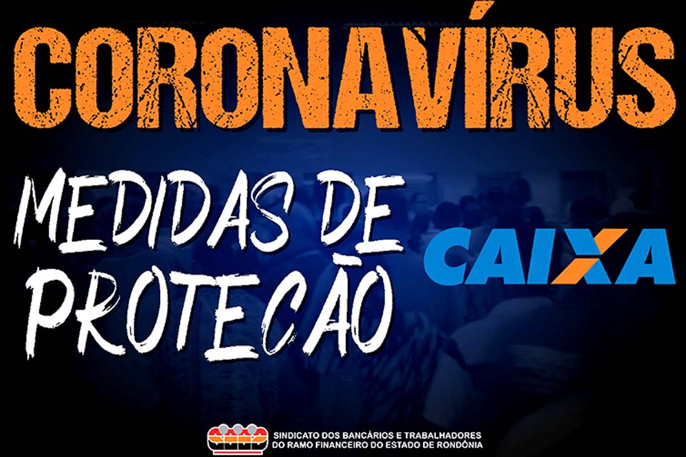 Justiça do Trabalho determina que Caixa adote medidas imediatas para garantir a saúde dos bancários em Rondônia