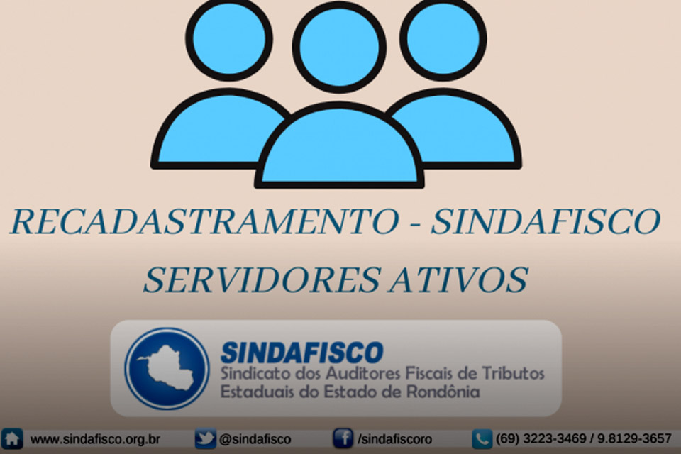  Sindafisco lembra a todos os servidores ativos que desde o começo de 2021, a atualização cadastral está sendo realizada no mês de aniversário