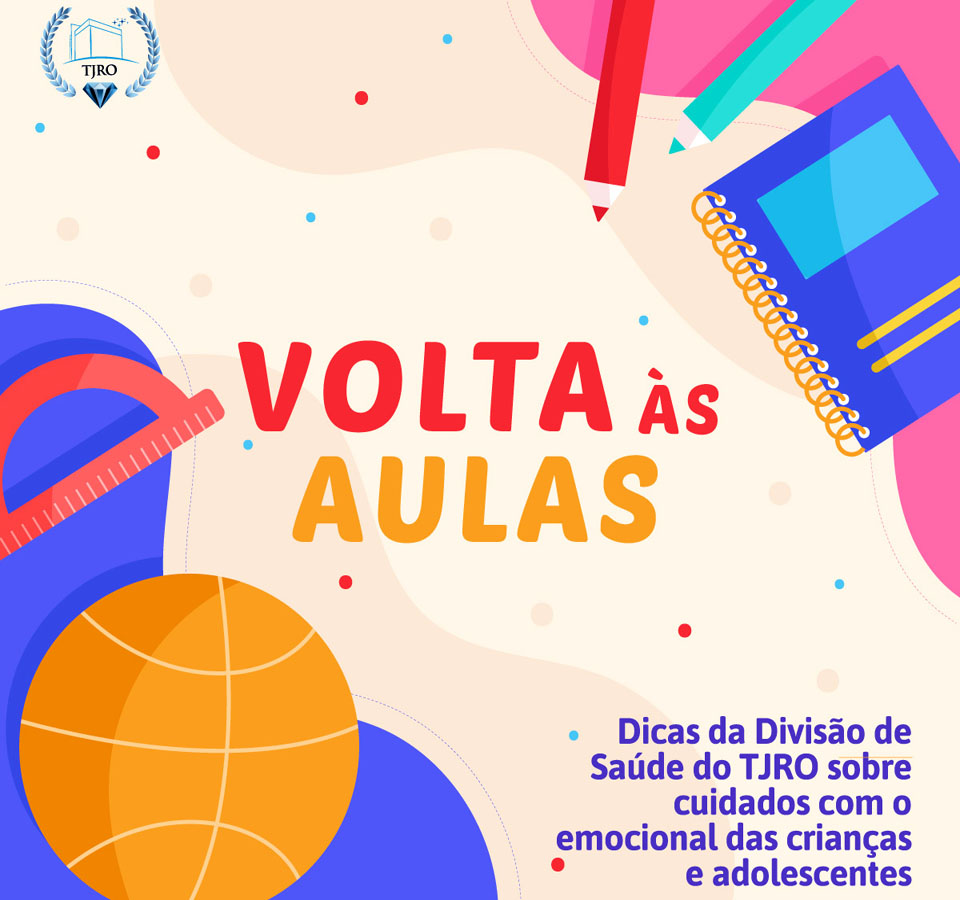 Volta às aulas: Dicas da Divisão de Saúde do TJRO sobre cuidados com o emocional das crianças e adolescentes