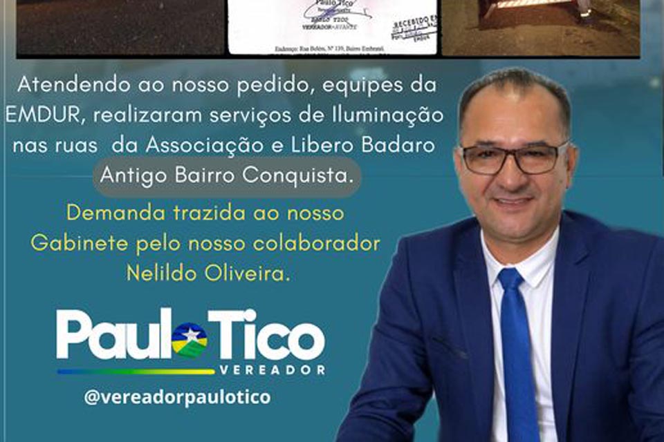 Emdur realiza serviços de iluminação pública no antigo bairro Conquista a pedido do vereador Paulo Tico