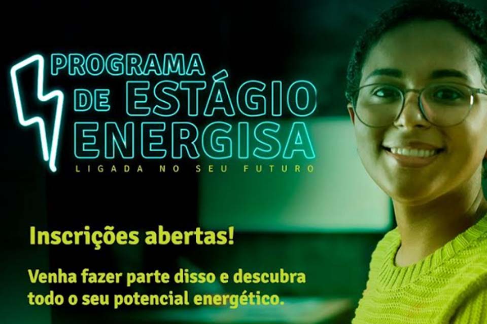 Energisa busca talentos para Programa de Estágio em 11 estados