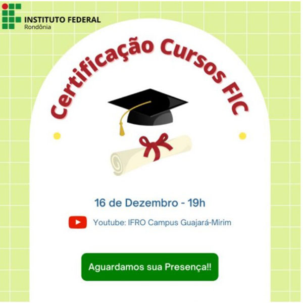 Campus Guajará-Mirim prepara cerimônia virtual de certificação dos cursos FIC