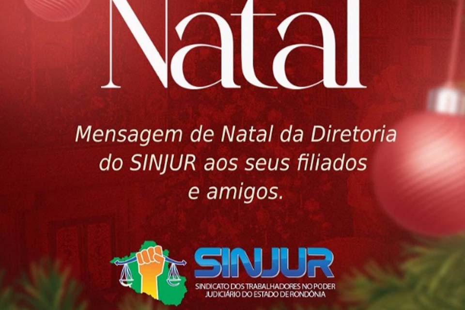 Mensagem de Natal da diretoria do SINJUR aos seus filiados e amigos