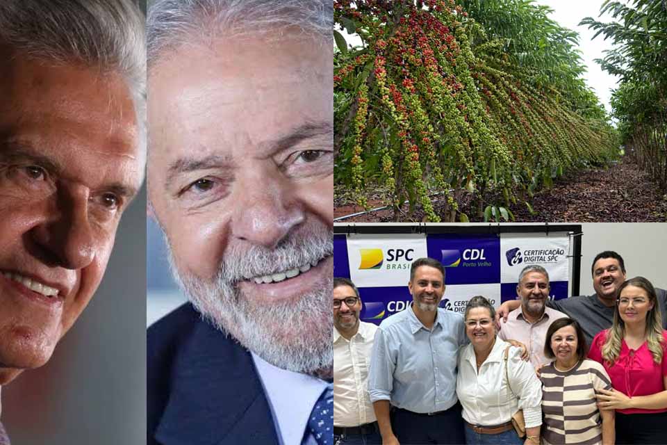 Caiado desafia Lula; café de Rondônia brilha na China; e Léo Moraes promete revitalização do comércio