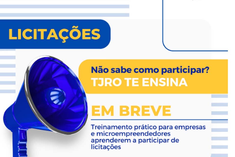 TJRO realizará treinamento para capacitar microempreendedores (MEIs) a participar de licitações públicas