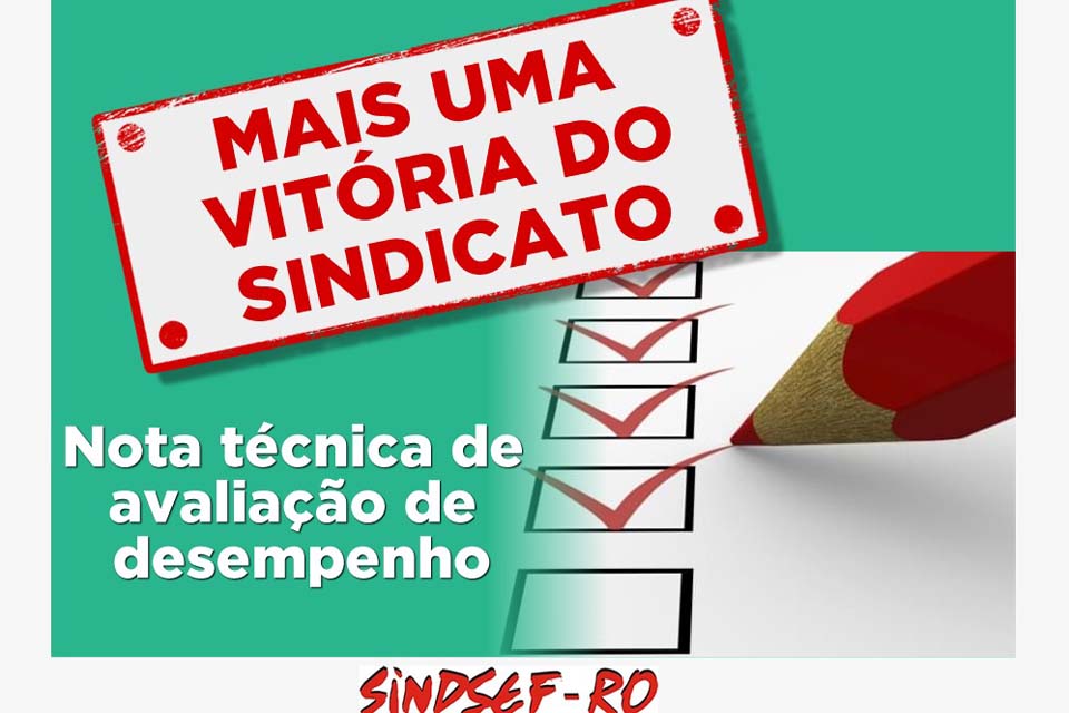 Mais uma vitória do SINDSEF – Nota Técnica disciplina avaliação de desempenho de cinco categorias de servidores transpostos